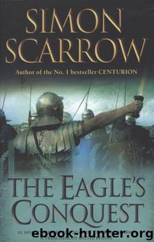 The Eagles Conquest by Simon Scarrow