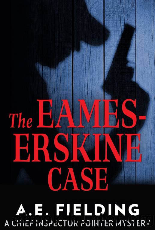 The Eames-Erskine Case by A. E. Fielding