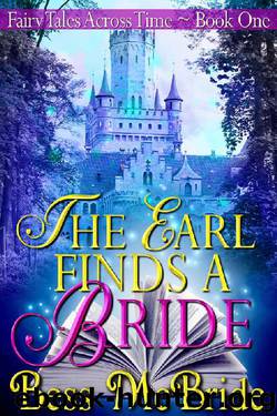 The Earl Finds a Bride (Fairy Tales Across Time Book 1) by Bess McBride
