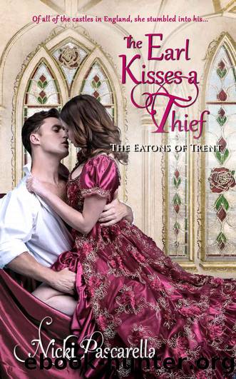 The Earl Kisses A Thief by Pascarella Nicki