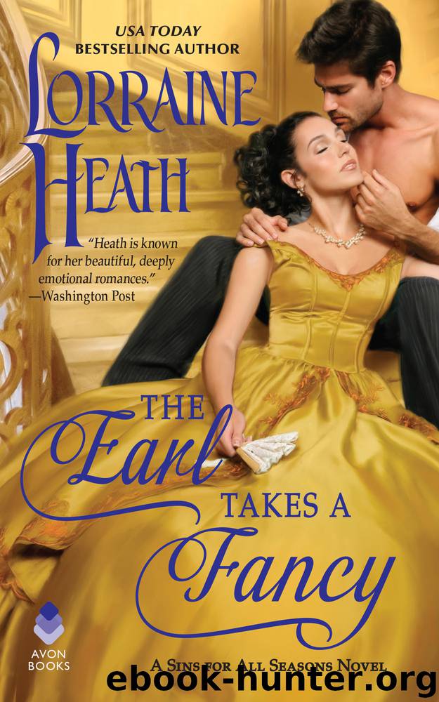 The Earl Takes a Fancy by Lorraine Heath