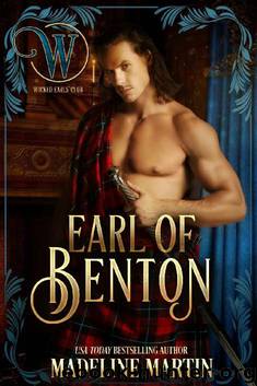 The Earl of Benton: Wicked Regency Romance (Wicked Earls' Club) by Madeline Martin & Wicked Earls' Club