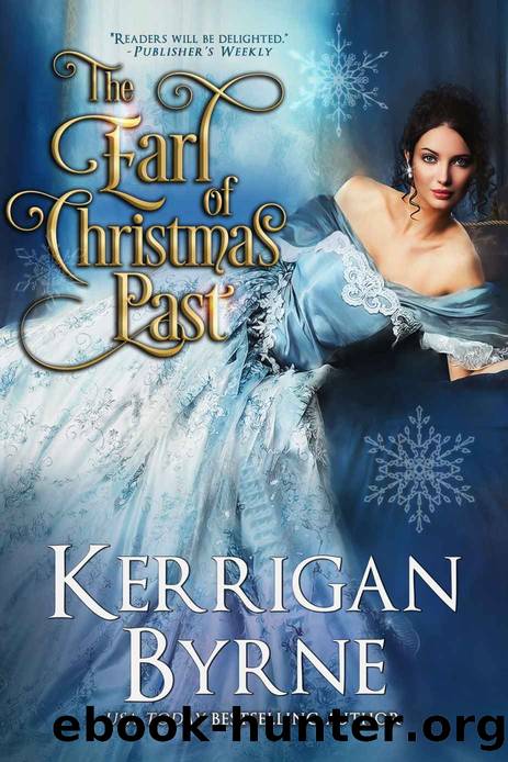 The Earl of Christmas Past (A Goode Girls Romance Book 5) by Kerrigan Byrne