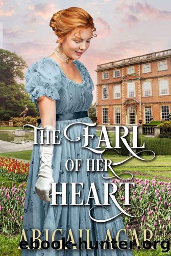 The Earl of Her Heart by Agar Abigail