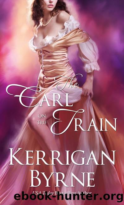 The Earl on the Train by Kerrigan Byrne