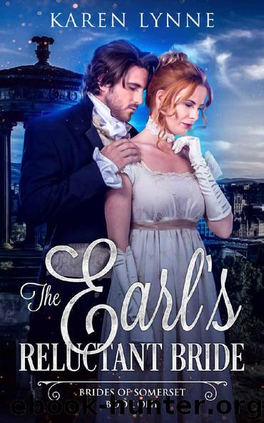 The Earl's Reluctant Bride: A Sweet Regency Romance (Brides of Somerset Book 1) by Karen Lynne