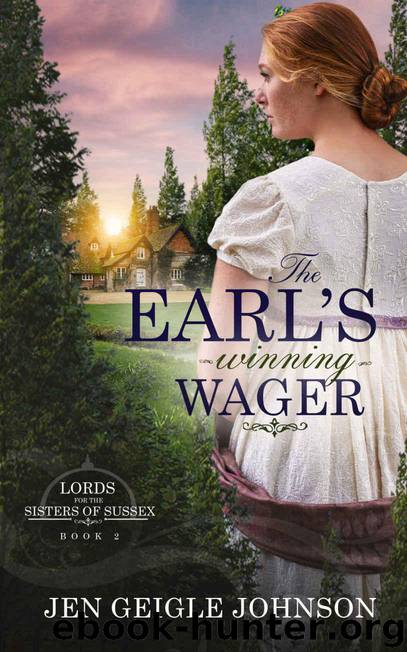 The Earl's Winning Wager: Clean Regency Romance (Lords for the Sisters of Sussex Book 2) by Johnson Jen Geigle