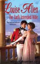 The Earlâs Intended Wife by Louise Allen