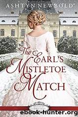 The Earl’s Mistletoe Match by Ashtyn Newbold