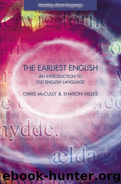 The Earliest English by Mccully Chris; Hilles Sharon;