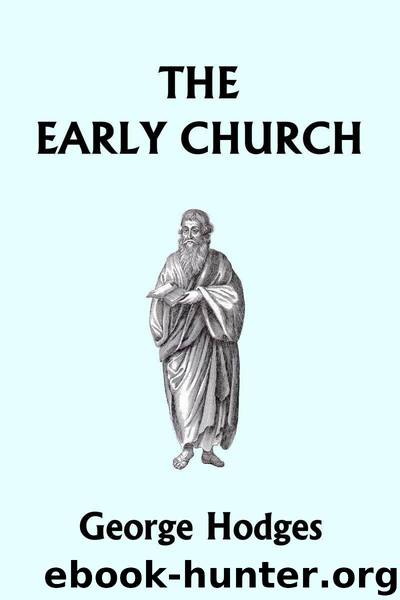 The Early Church (Yesterday's Classics) by Hodges George