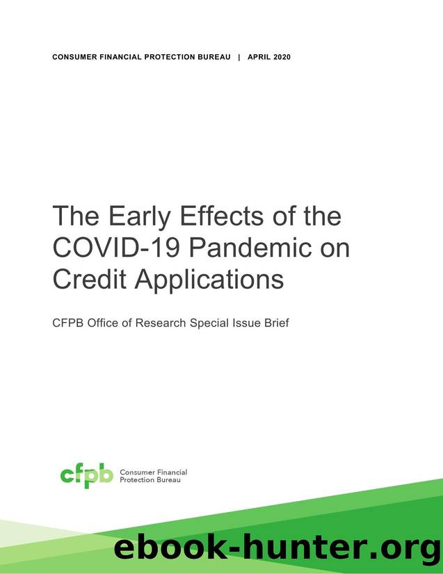 The Early Effects of the COVID-19 Pandemic on Credit Applications by Bureau of Consumer Financial Protection