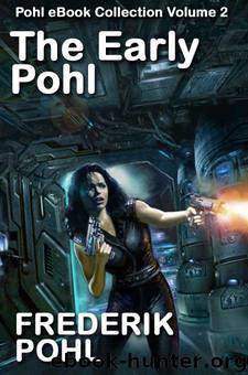 The Early Pohl by Frederik Pohl