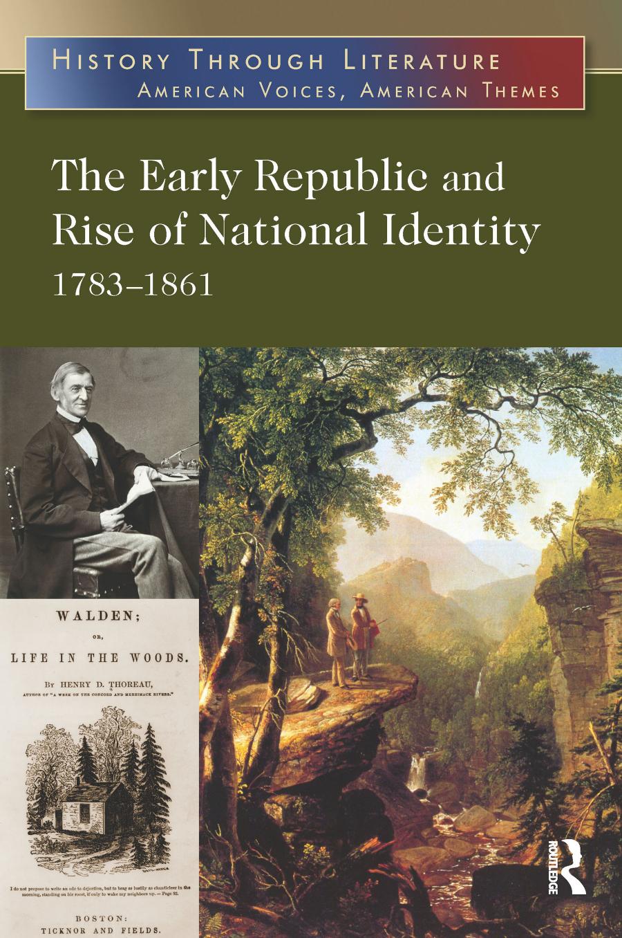 The Early Republic and Rise of National Identity: 1783-1861 by Jeffrey H. Hacker