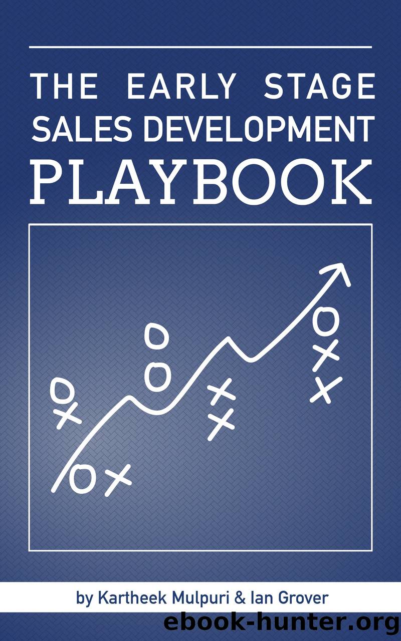 The Early Stage Sales Development Playbook by Unknown