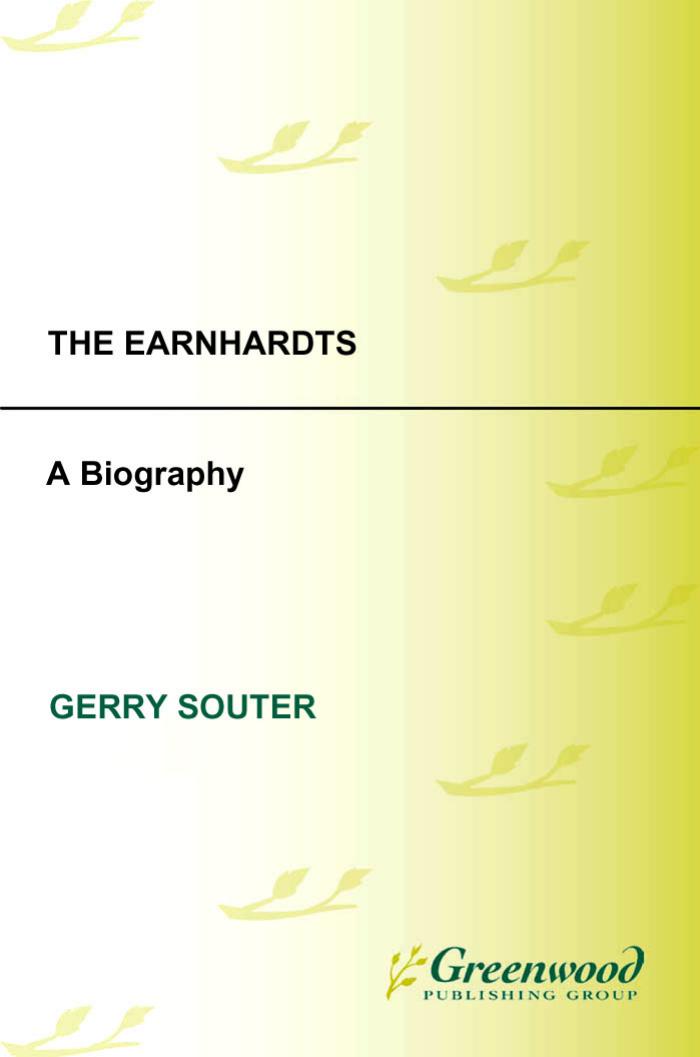 The Earnhardts: A Biography by Gerry Souter