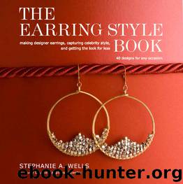 The Earring Style Book by Stephanie A. Wells