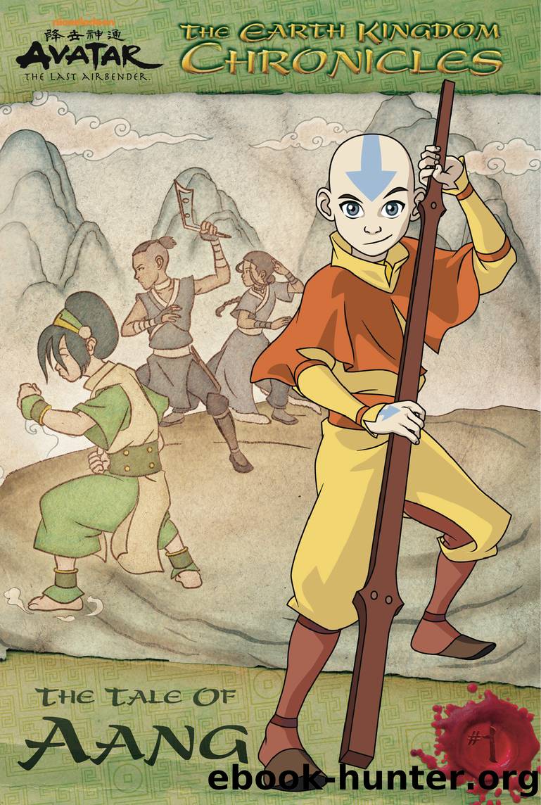 The Earth Kingdom Chronicles: The Tale of Aang by Nickelodeon Publishing