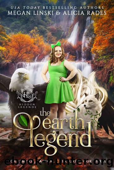 The Earth Legend: Academy of Magical Creatures: Book Three by Linski Megan & Rades Alicia & Legends Hidden