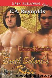 The Earth Schorl's Kiss [Elemental Seduction 2] (Siren Publishing Classic ManLove) by Reynolds E.A