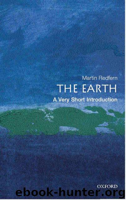 The Earth: A Very Short Introduction (Very Short Introductions) by Martin Redfern