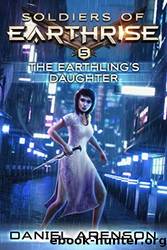 The Earthling's Daughter by Daniel Arenson