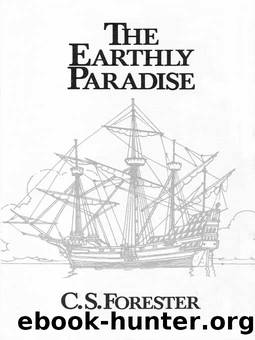 The Earthly Paradise by C. S. Forester