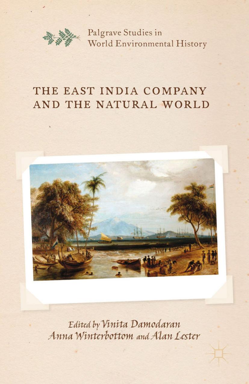 The East India Company and the Natural World by A. Lester and A. Winterbottom