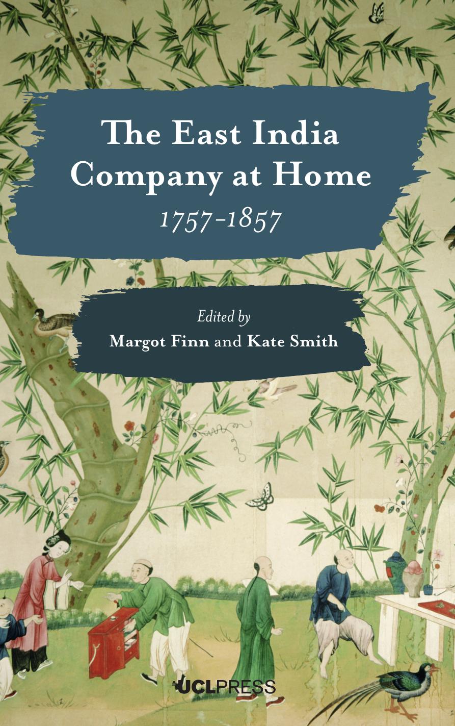 The East India Company at Home, 1757-1857 by Margot Finn