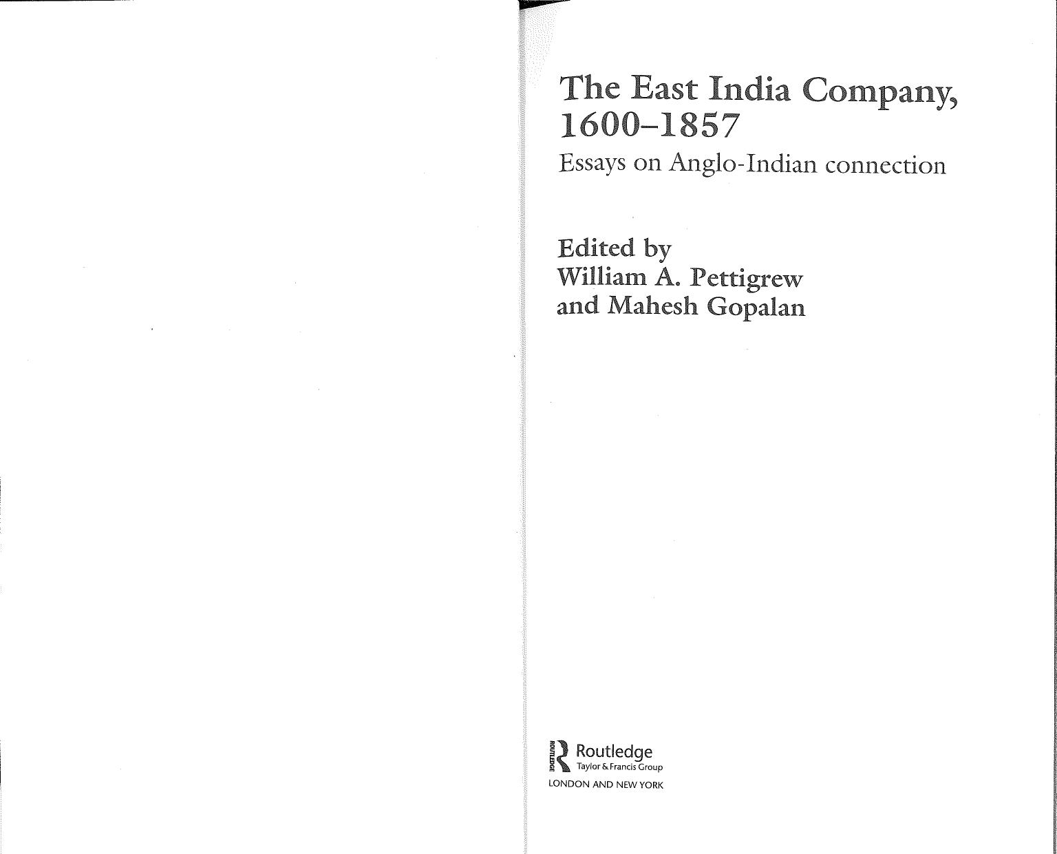 The East India Company, 1600â1857 by William A. Pettigrew Mahesh Gopalan