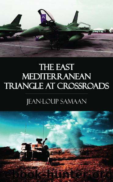 The East Mediterranean Triangle at Crossroads by Jean-Loup Samaan