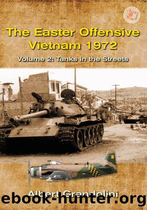 The Easter Offensive, Vietnam 1972 (2) Tanks in the streets by Albert Grandolini