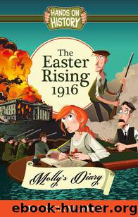 The Easter Rising 1916 - Molly's Diary (Hands-on History) by Patricia Murphy