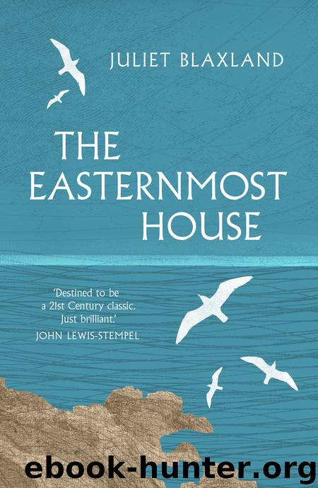 The Easternmost House by Blaxland Juliet;