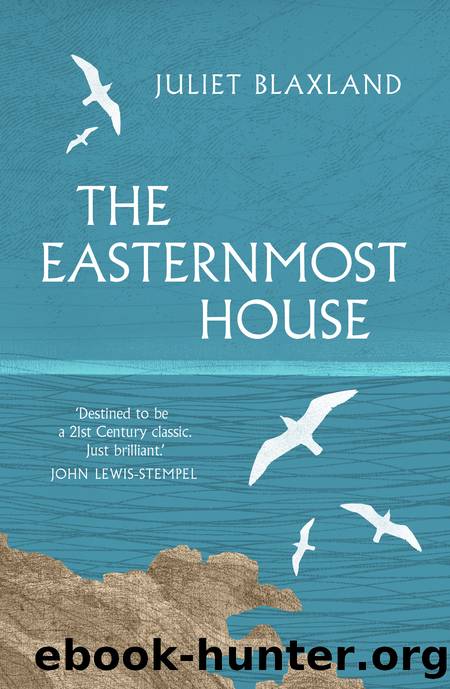 The Easternmost House by Juliet Blaxland