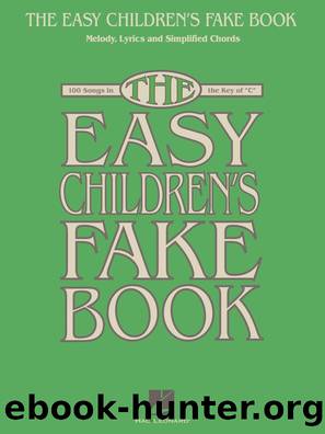 The Easy Children's Fake Book (Songbook) by Hal Leonard Corp