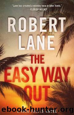 The Easy Way Out (Jake Travis Book 9) by Robert Lane