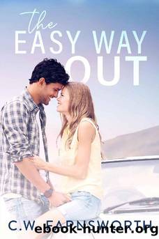 The Easy Way Out (The Hard Way Home Book 2) by C.W. Farnsworth