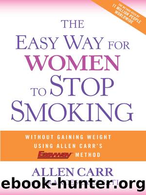 The Easy Way for Women to Stop Smoking by Allen Carr & Francesca Cesati