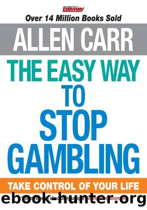 The Easy Way to Stop Gambling by Allen Carr