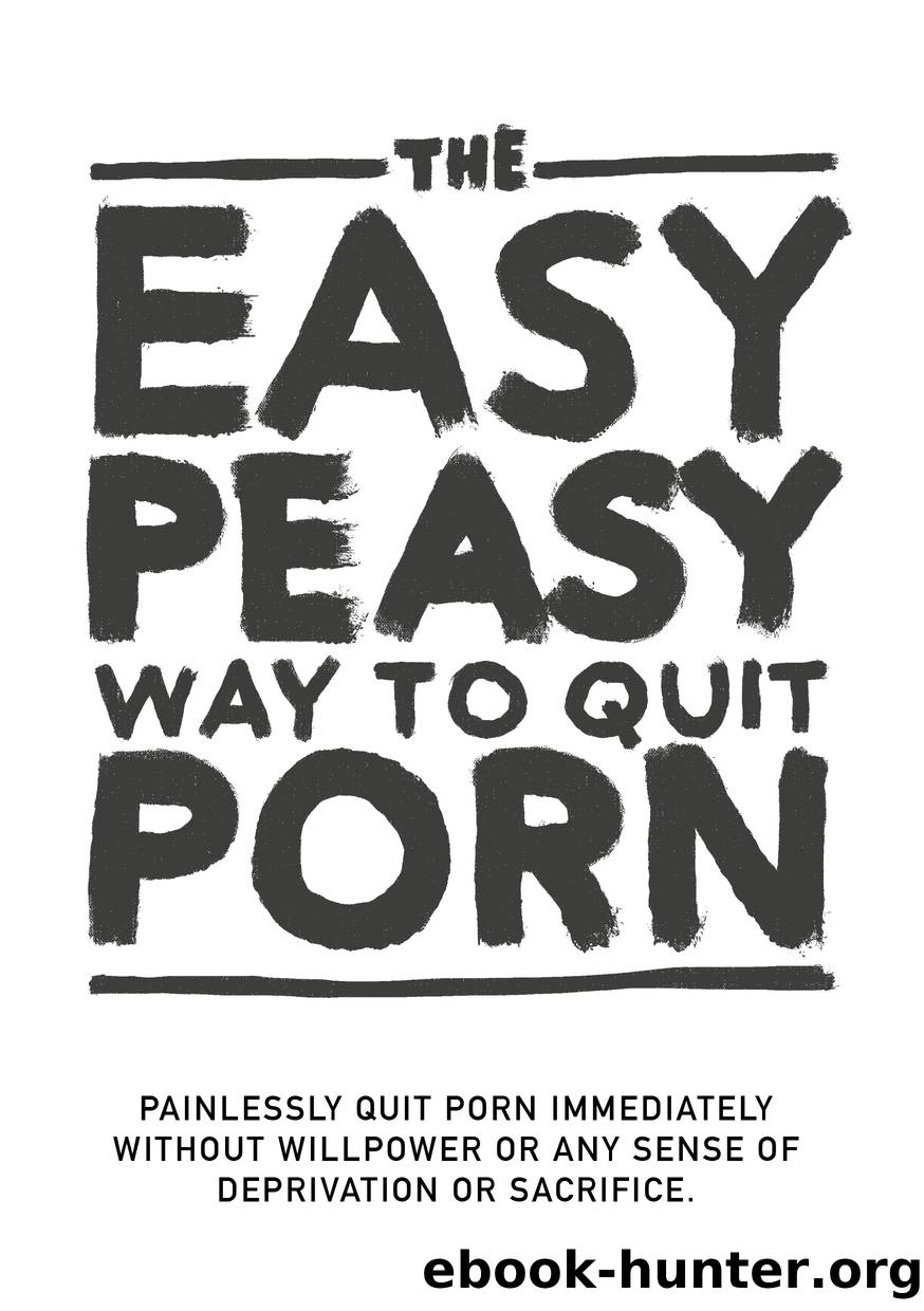 The EasyPeasy Way to Quit Porn: EasyPeasy on MO by DukkarBhaj