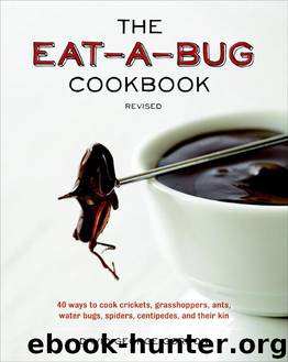 The Eat-a-Bug Cookbook, Revised by David George Gordon