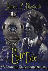 The Ebb Tide by James Blaylock & J. K. Potter
