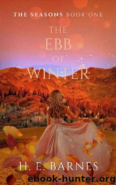The Ebb of Winter (The Seasons Book 1) by H. E. Barnes