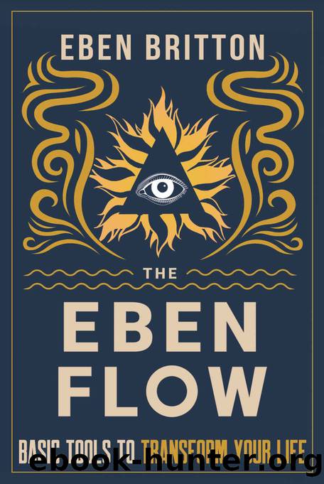The Eben Flow by Britton Eben