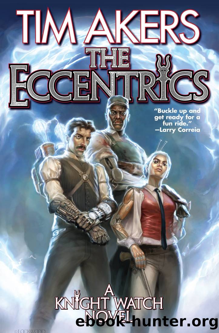 The Eccentrics by Tim Akers