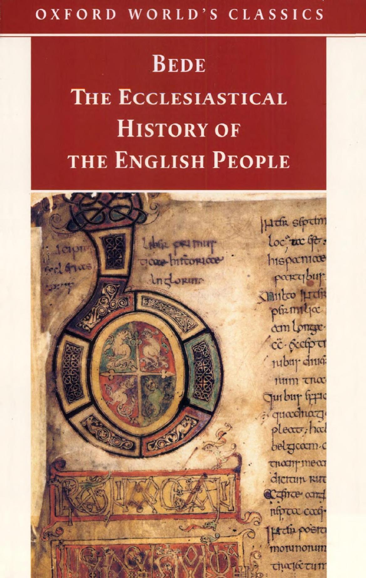 The Ecclesiastical History of the English People; The Greater Chronicle; Bede's Letter to Egbert by Bede Beda Venerabilis Bertram Colgrave (transl.) Judith McClure Roger Collins (eds. transl.)