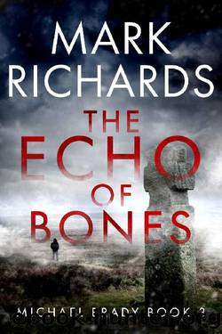 The Echo of Bones: A Yorkshire Coast Crime Thriller (Michael Brady Book 3) by Mark Richards