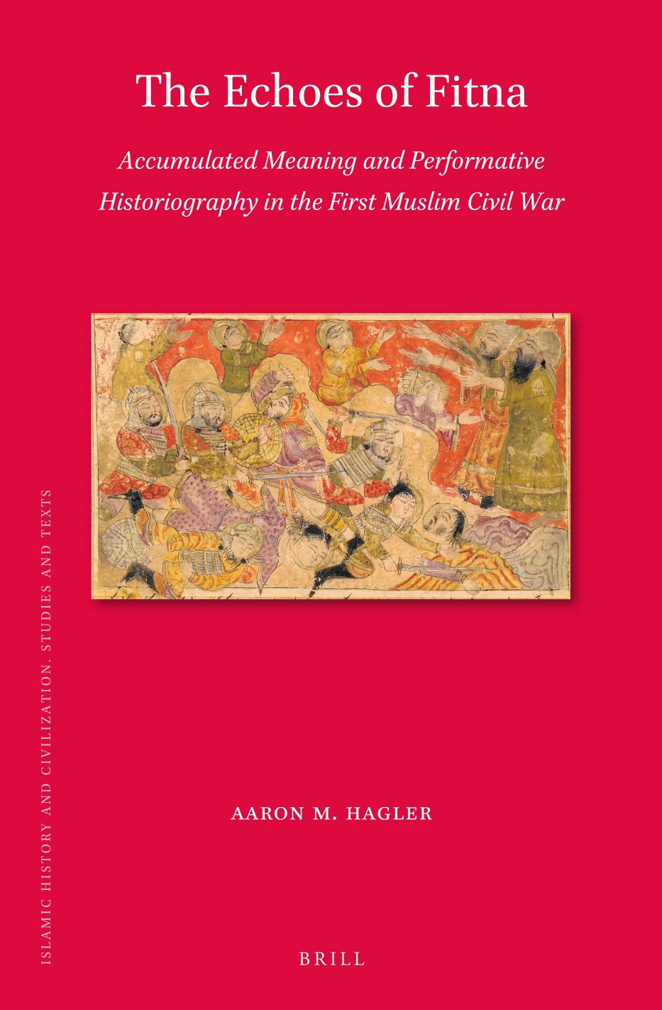 The Echoes of Fitna by Aaron M. Hagler;