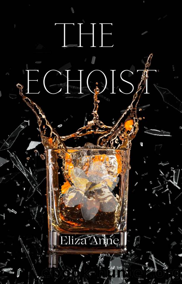 The Echoist (The Narcissus and Echo Series Book 1) by Anne Eliza
